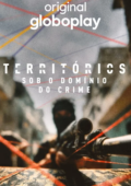 Territórios – Sob o Domínio do Crime