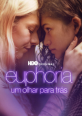 Euphoria: Um Olhar para Trás