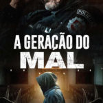 A Geração do Mal
