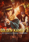 Golden Kamuy 3 – Invasão a Prisão Abashiri