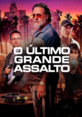 O Último Grande Assalto