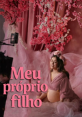 Meu Próprio Filho