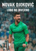 NOVAK DJOKOVIC: O Lobo no Inverno