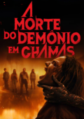 A Morte do Demônio: Em Chamas