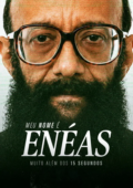 Meu Nome é Enéas: Muito Além dos 15 Segundos
