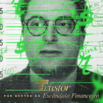 Trustor: Por Dentro do Escândalo Financeiro