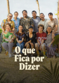 O Que Fica por Dizer