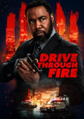 Drive Through Fire