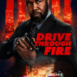 Drive Through Fire