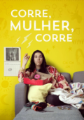 Corre, Mulher, Corre