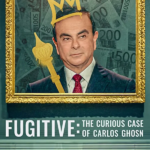 CEO em Fuga: A História de Carlos Ghosn