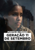 Ponto de Virada: Geração 11 de Setembro