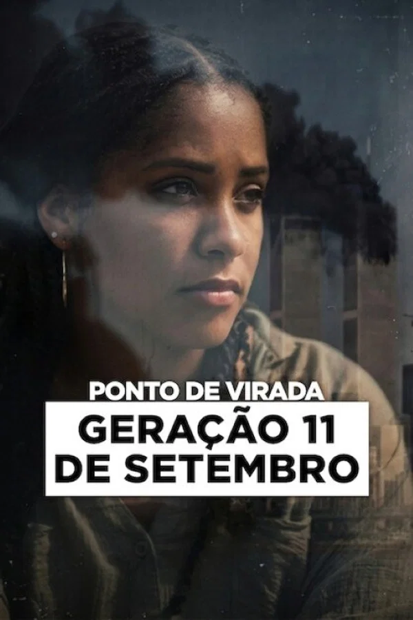 Ponto de Virada: Geração 11 de Setembro