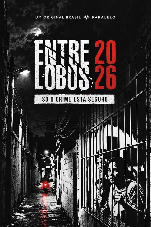 Entre Lobos 2026 – Só o Crime Está Seguro