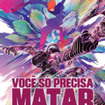 Você Só Precisa Matar