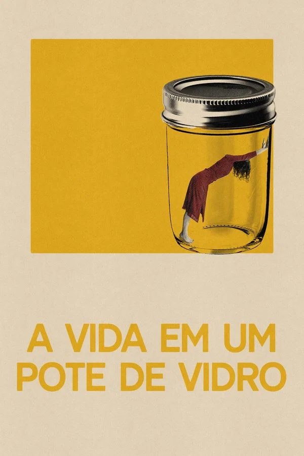 A Vida em um Pote de Vidro