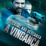 O Crime Não Descansa: A Vingança