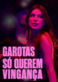 Garotas Só Querem Vingança