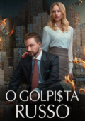O Golpista Russo