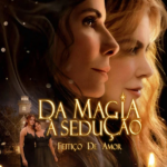 Da Magia à Sedução: Feitiço de Amor