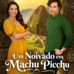Um Noivado em Machu Picchu